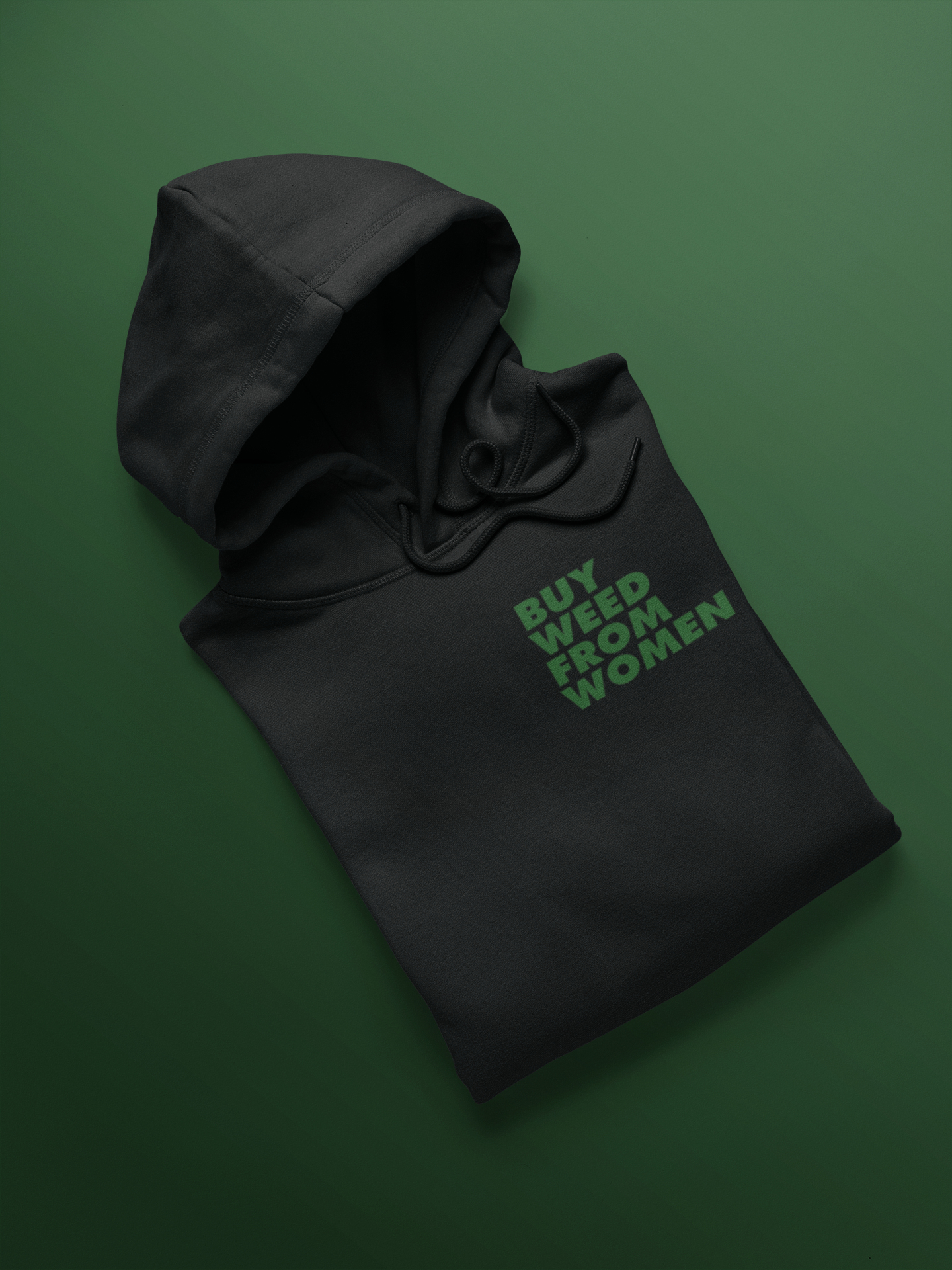 Buy Weed From Women Hoodie