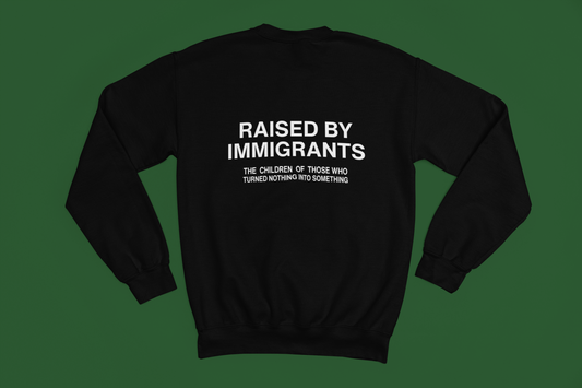 Raised by the best- Sweatshirt